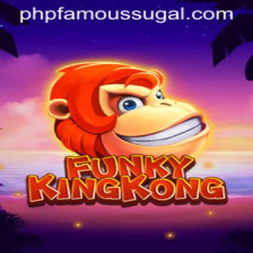 Discover the Exciting World of FunkyKingKong: A PHPFAMOUS Adventure