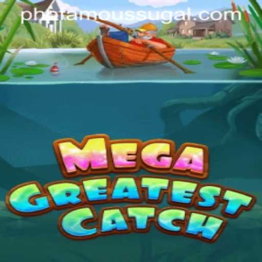 MegaGreatestCatch: Dive into the Thrilling World of Fishing with PHPFAMOUS
