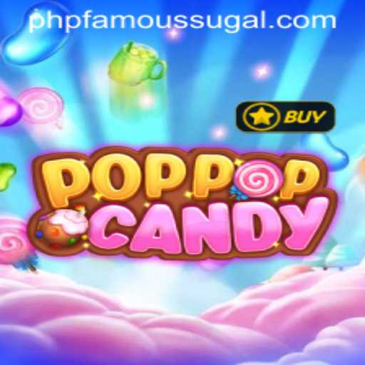 Unwrapping the Addictive Fun of POPPOPCANDY and the PHPFAMOUS Journey