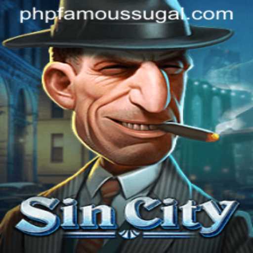Explore the Thrills of SinCity: Unveiling the PHPFAMOUS Edition